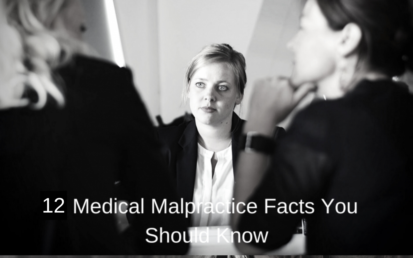 Group of lawyers talking, with caption "12 Medical Malpractice Facts."