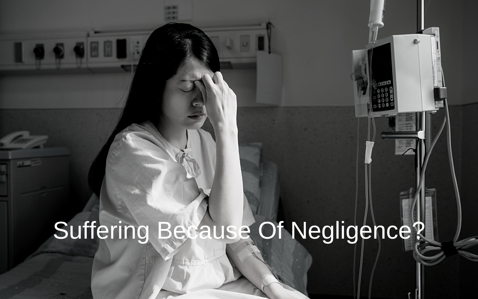 Patient suffers because of medical negligence.