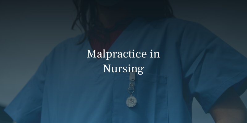 Malpractice in Nursing